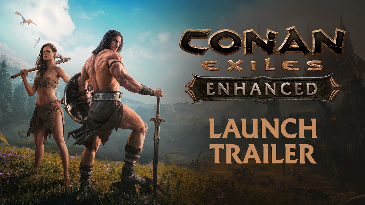 Conan Exiles Enhanced – Launch Trailer - YouTube