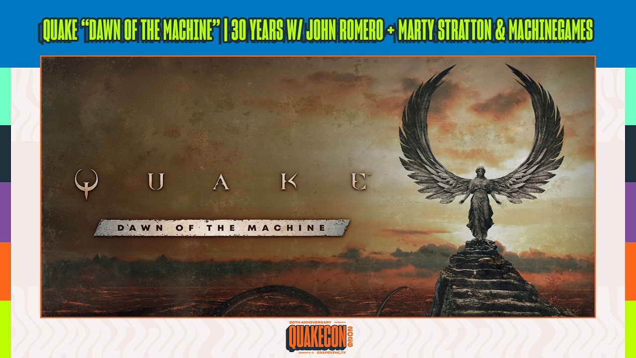 Quake “Dawn of the Machine” | 30 Years w/ John Romero + Marty Stratton & MachineGames - YouTube
